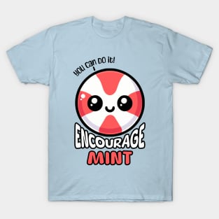 Encourage Mint! Cute Mint Pun T-Shirt